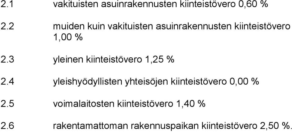 3 yleinen kiinteistövero 1,25 % 2.