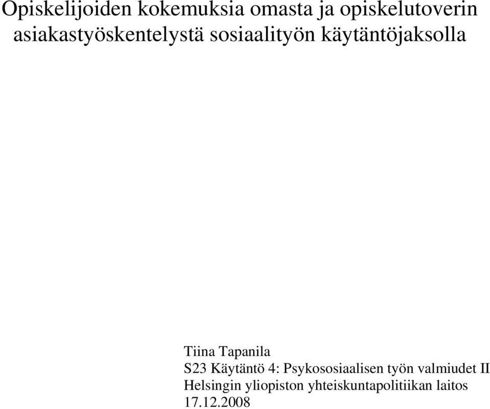 Tapanila S23 Käytäntö 4: Psykososiaalisen työn valmiudet