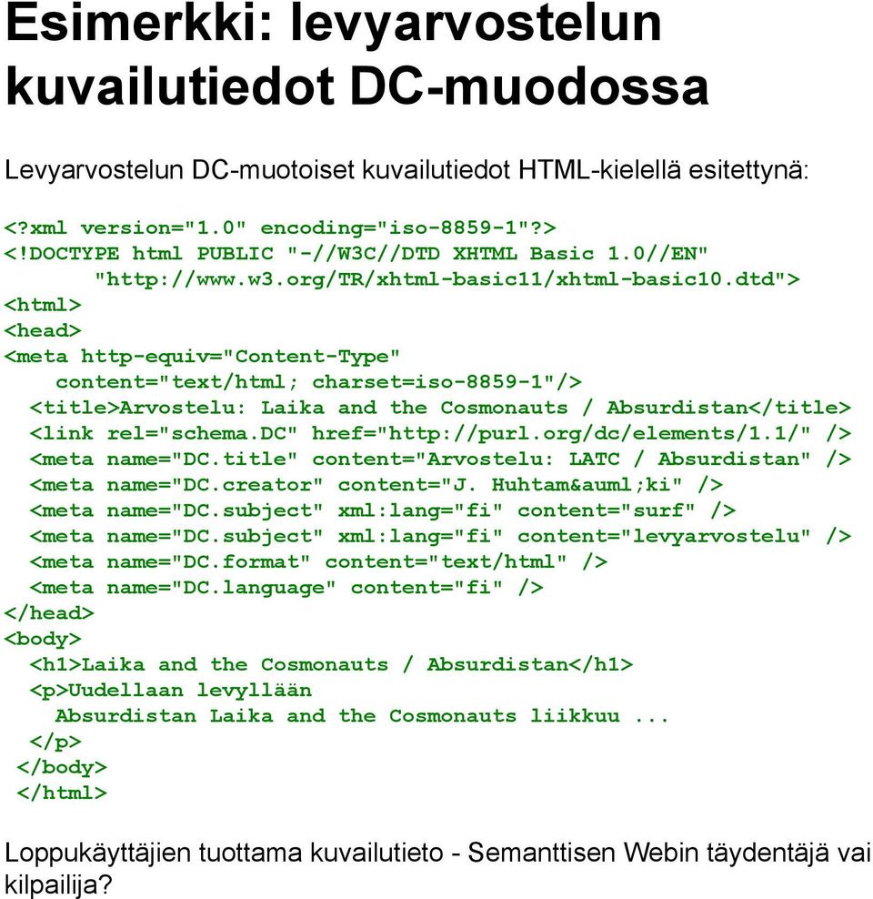 dtd"> <html> <head> <meta http-equiv="content-type" content="text/html; charset=iso-8859-1"/> <title>arvostelu: Laika and the Cosmonauts / Absurdistan</title> <link rel="schema.dc" href="http://purl.