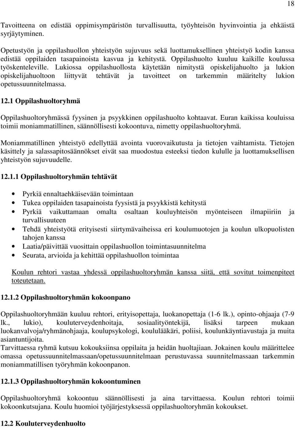 Oppilashuolto kuuluu kaikille koulussa työskenteleville.