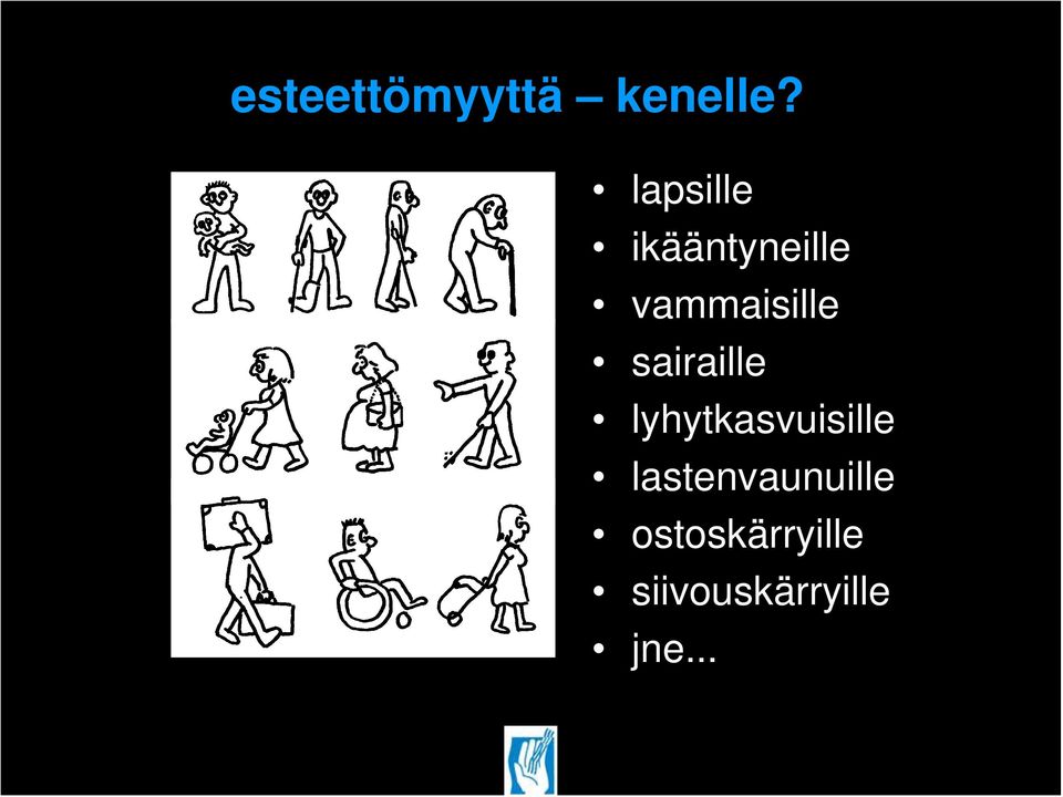 sairaille lyhytkasvuisille