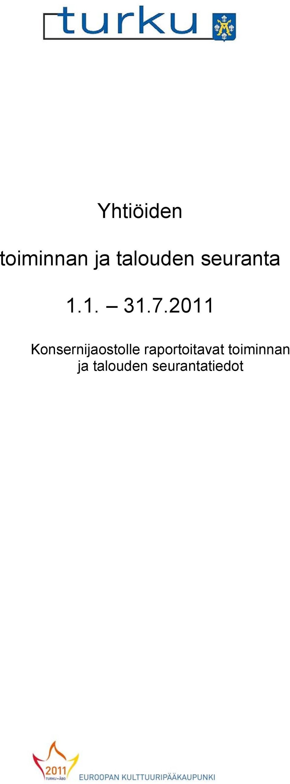 2011 Konsernijaostolle