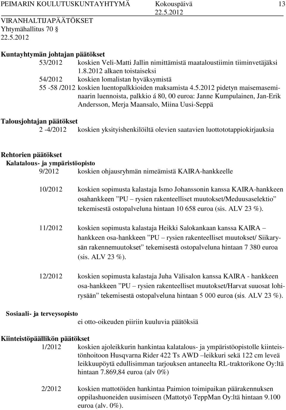 /2012 koskien lomalistan hyväksymistä 55