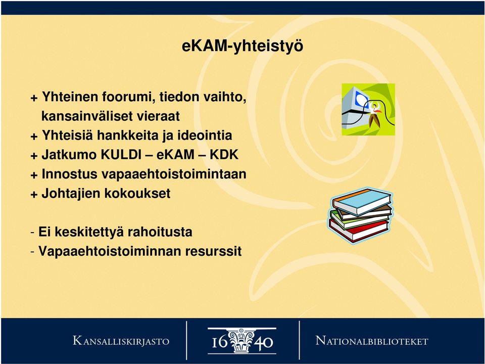 Jatkumo KULDI ekam KDK + Innostus vapaaehtoistoimintaan +