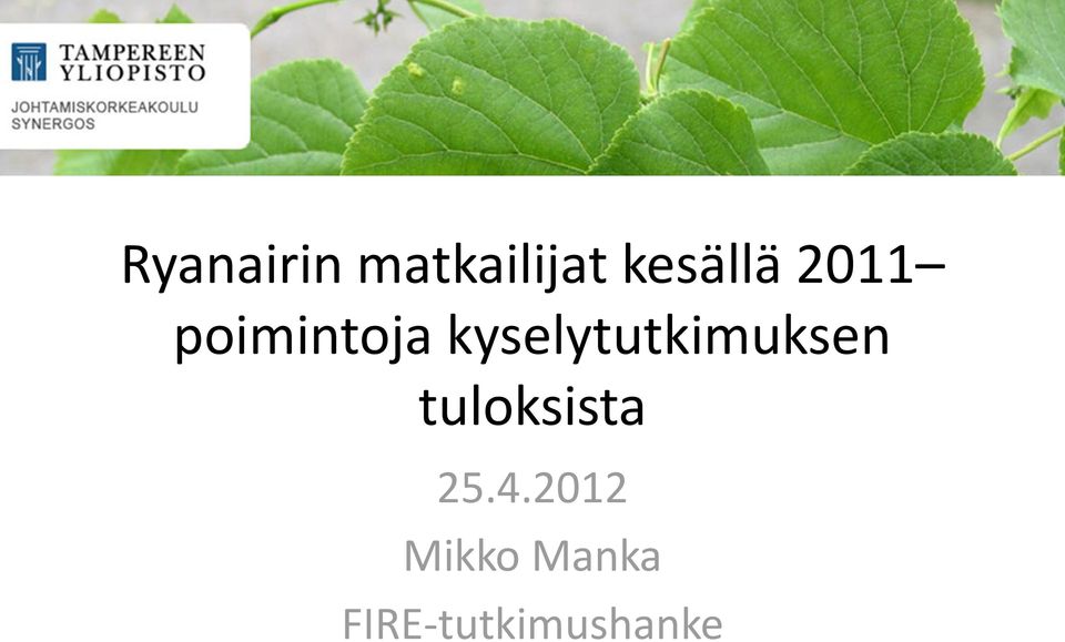 kyselytutkimuksen tuloksista