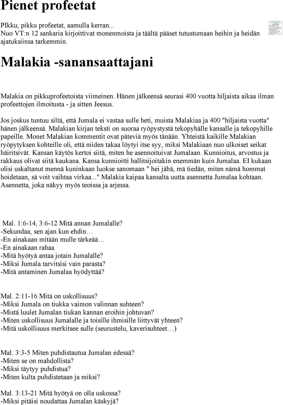 Jos joskus tuntuu siltä, että Jumala ei vastaa sulle heti, muista Malakiaa ja 400 "hiljaista vuotta" hänen jälkeensä.