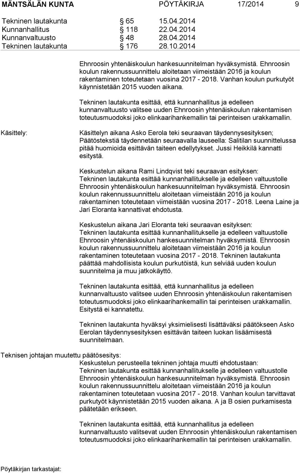 Vanhan koulun purkutyöt käynnistetään 2015 vuoden aikana.