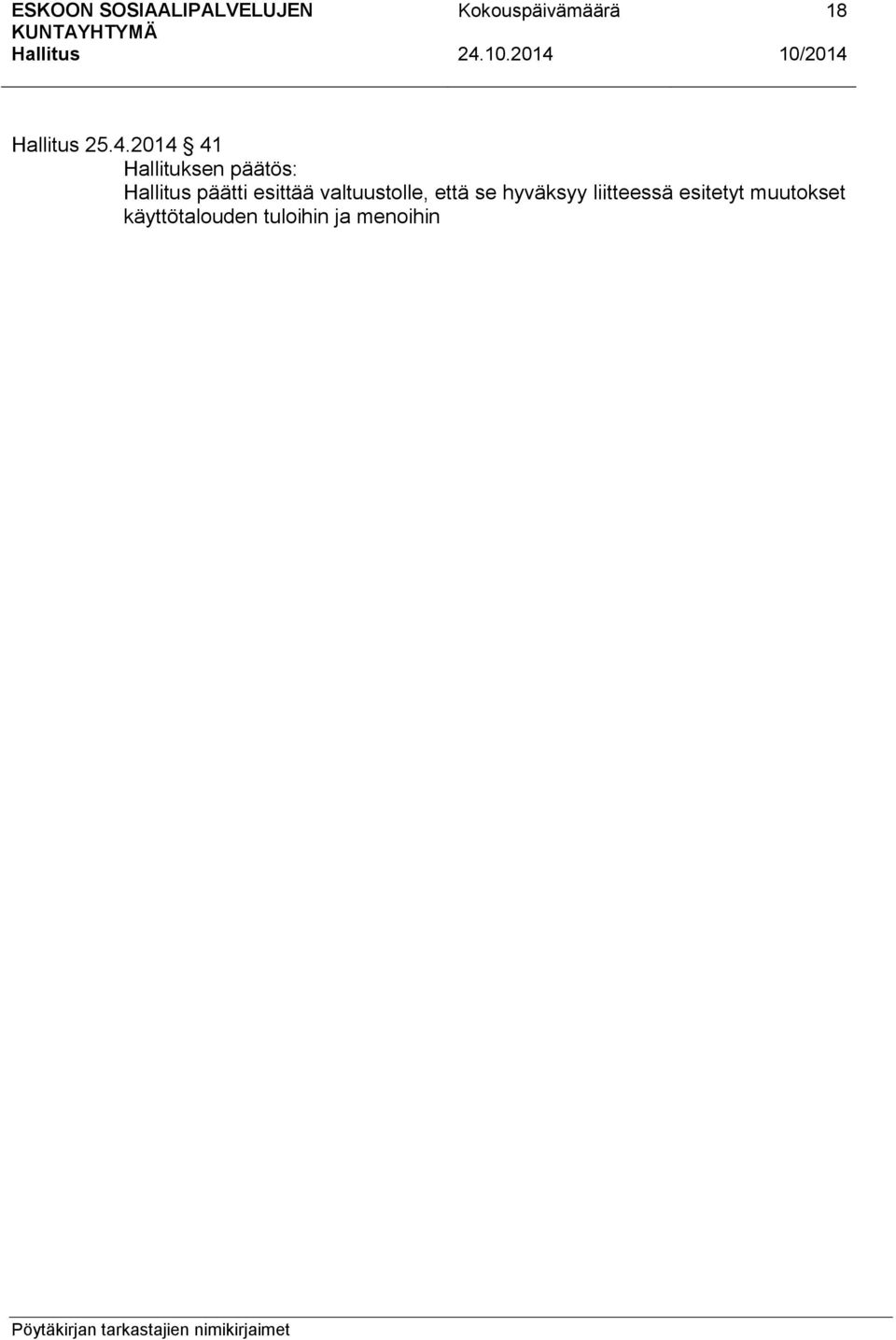 valtuustolle, että se hyväksyy