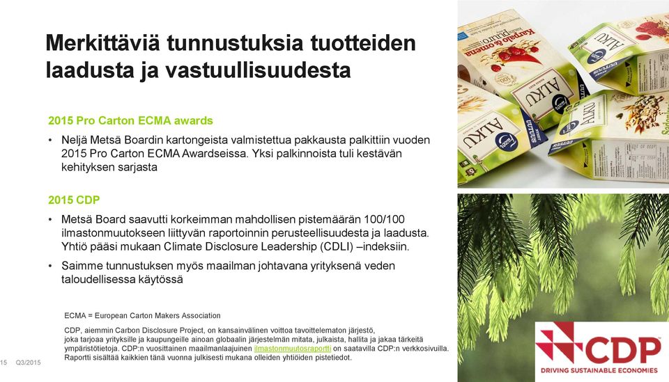 Yhtiö pääsi mukaan Climate Disclosure Leadership (CDLI) indeksiin.