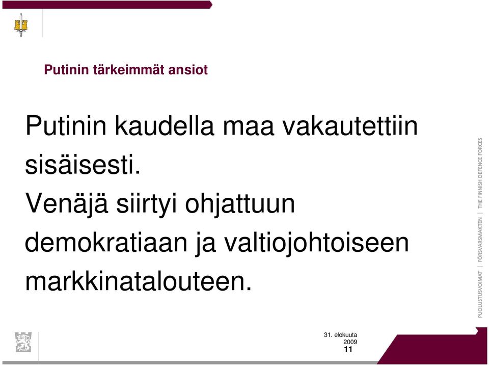 Venäjä siirtyi ohjattuun demokratiaan