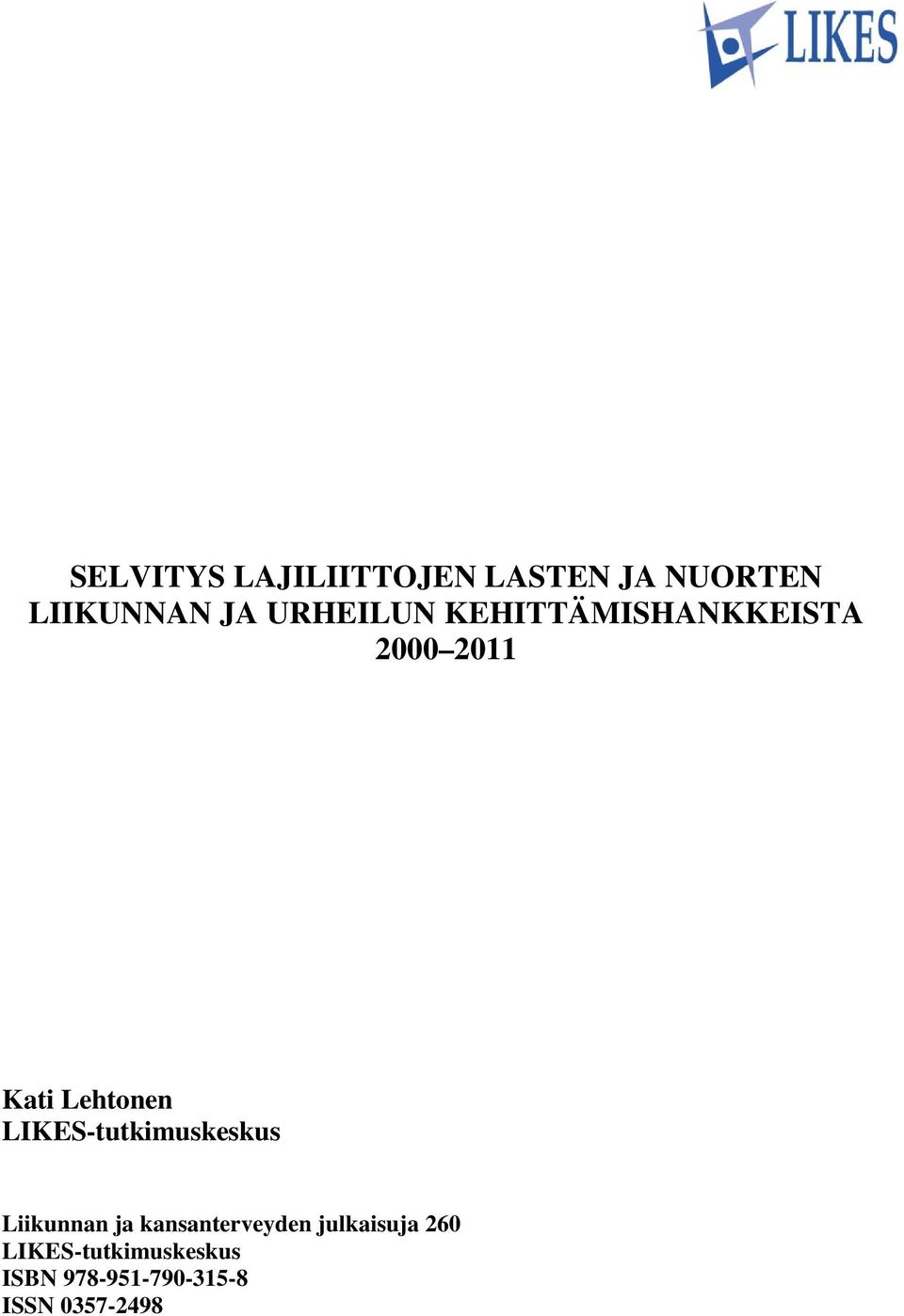 LIKES-tutkimuskeskus Liikunnan ja kansanterveyden