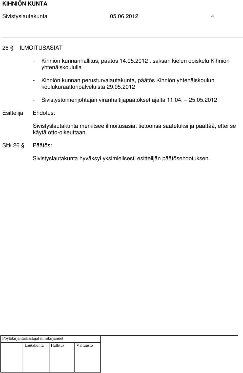 saksan kielen opiskelu Kihniön yhtenäiskoululla - Kihniön kunnan perusturvalautakunta, päätös Kihniön yhtenäiskoulun