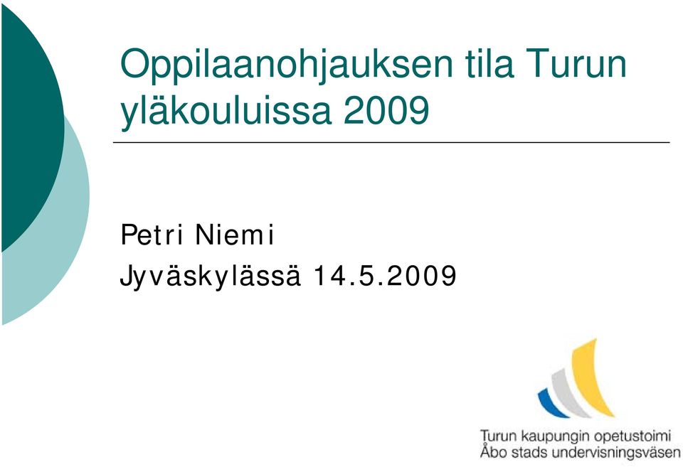 yläkouluissa 2009