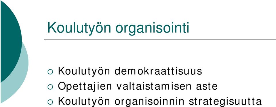 Opettajien valtaistamisen