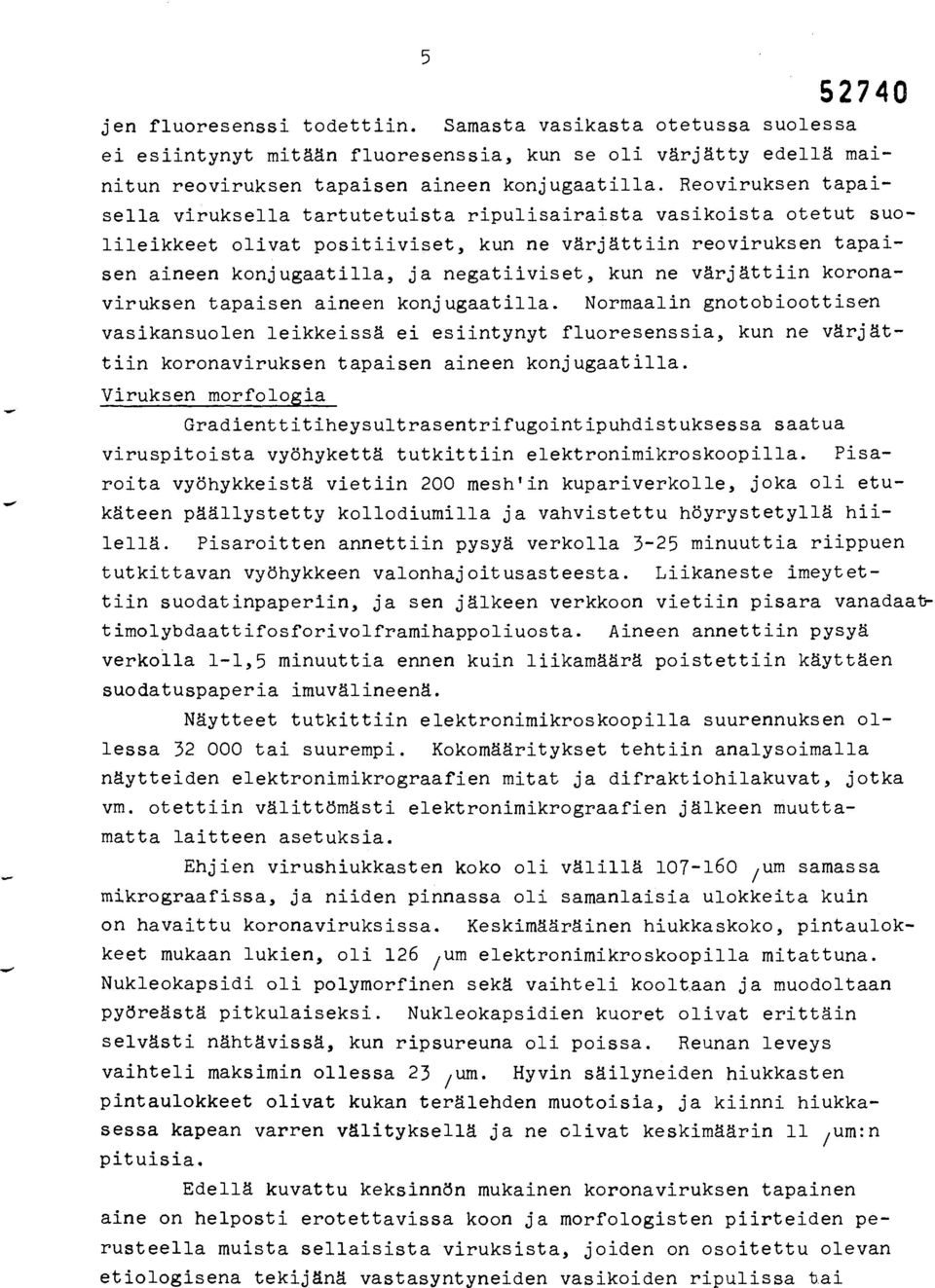 ne värjättiin koronaviruksen tapaisen aineen konjugaatilla.