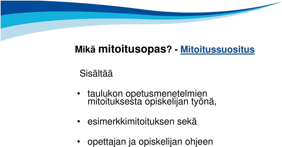 opetusmenetelmien mitoituksesta