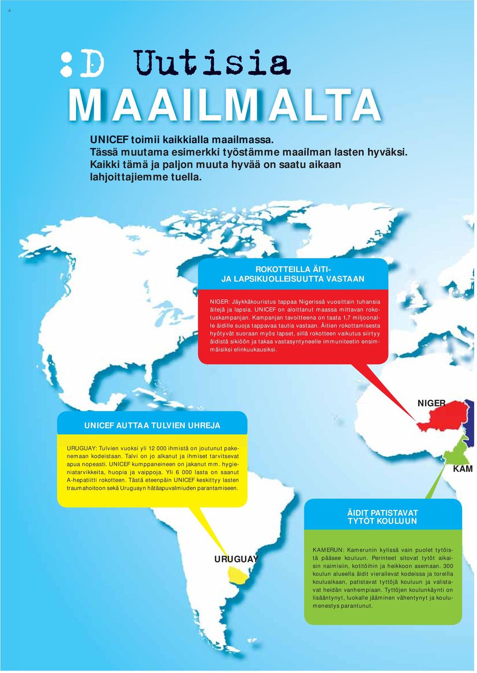 Kampanjan tavoitteena on taata 1,7 miljoonalle äidille suoja tappavaa tautia vastaan.
