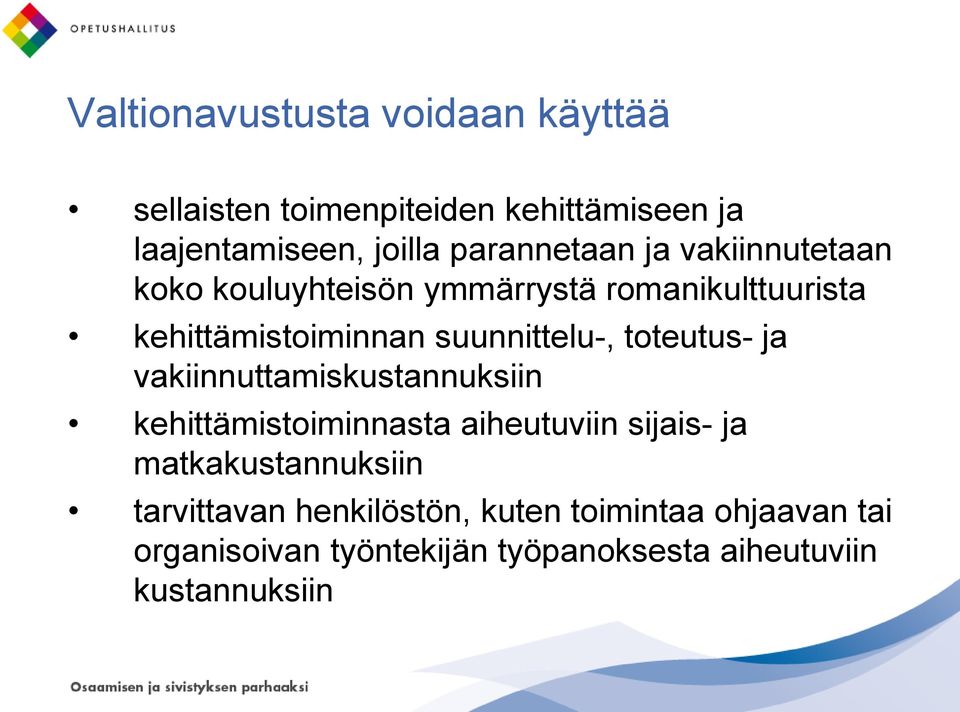 suunnittelu-, toteutus- ja vakiinnuttamiskustannuksiin kehittämistoiminnasta aiheutuviin sijais- ja