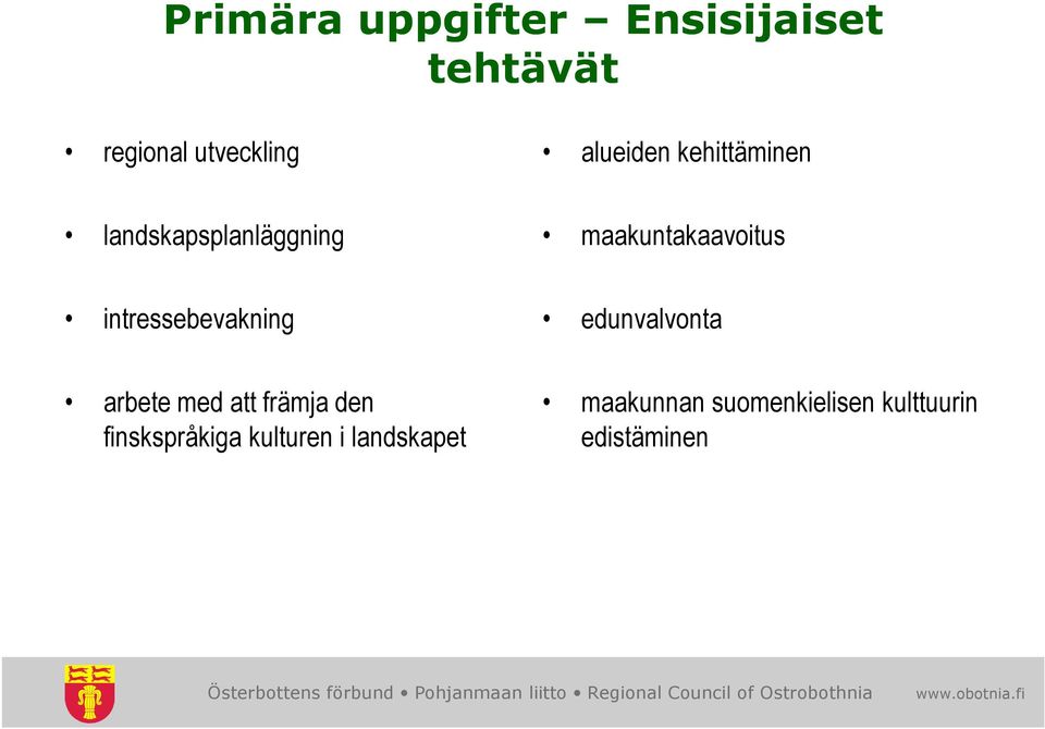 intressebevakning edunvalvonta arbete med att främja den