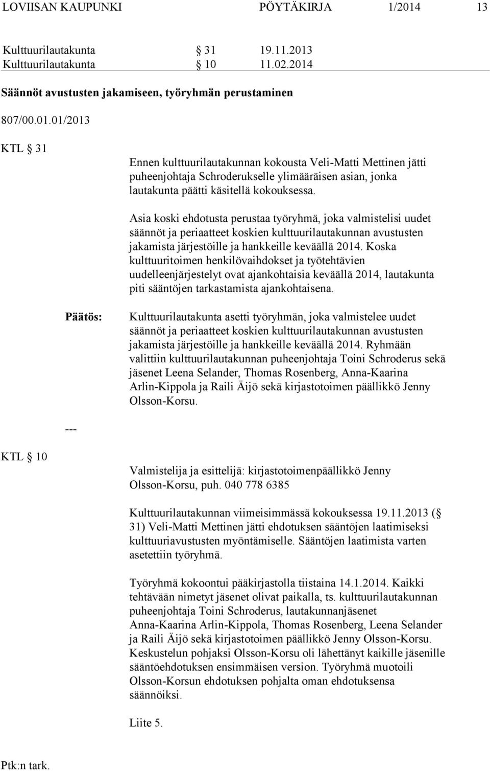 Kulttuurilautakunta 10 11.02.2014