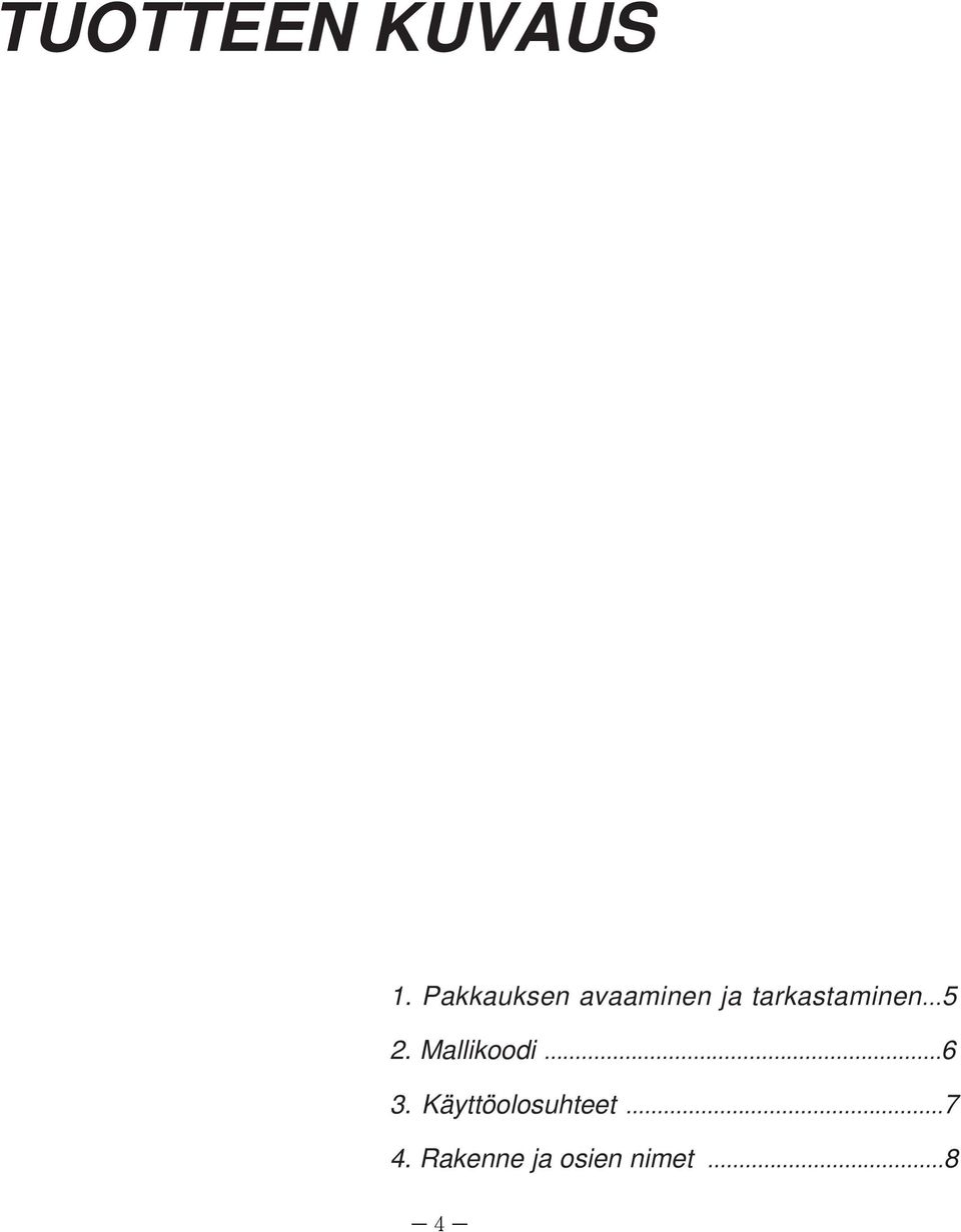 tarkastaminen...5 2. Mallikoodi.