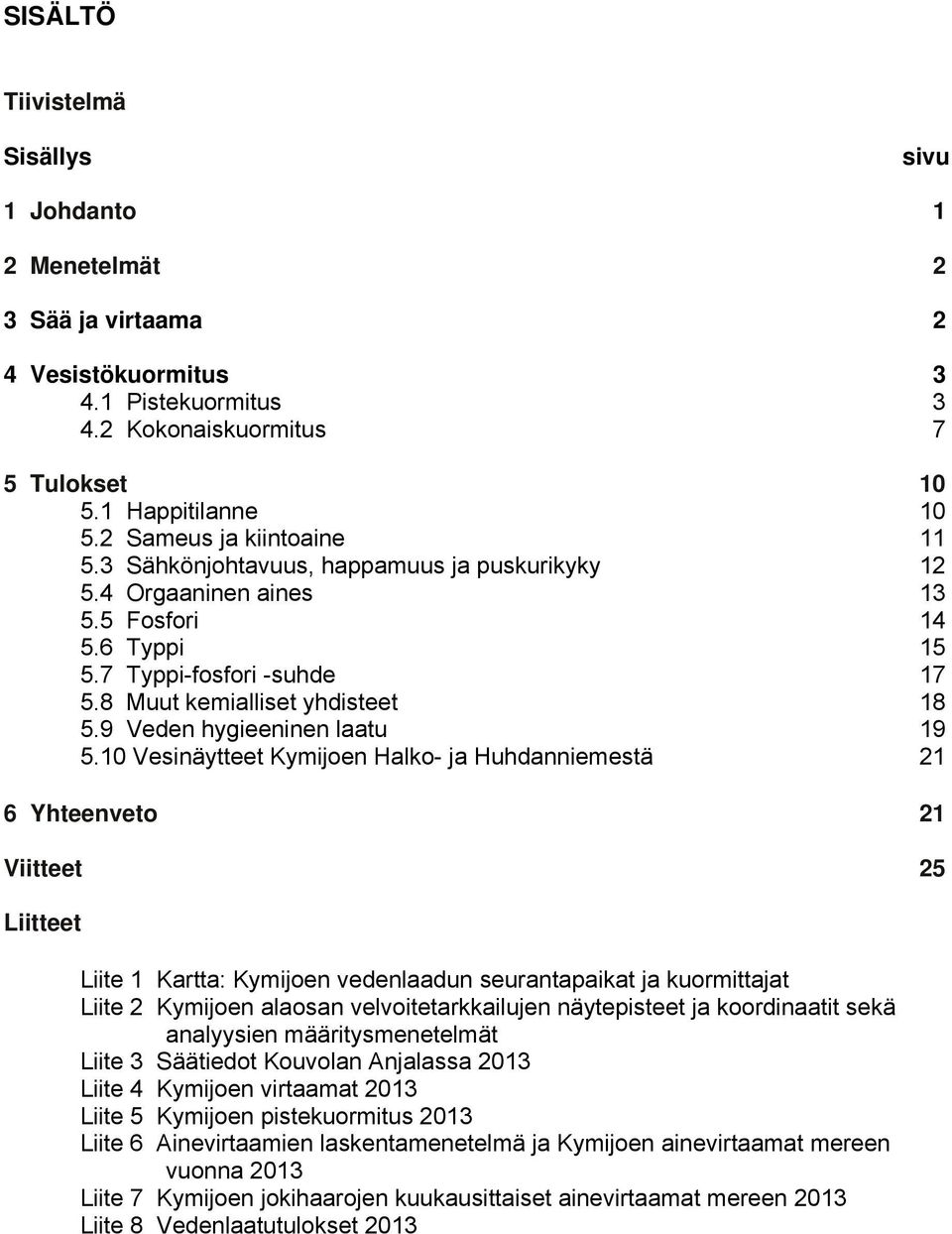 9 Veden hygieeninen laatu 19 5.