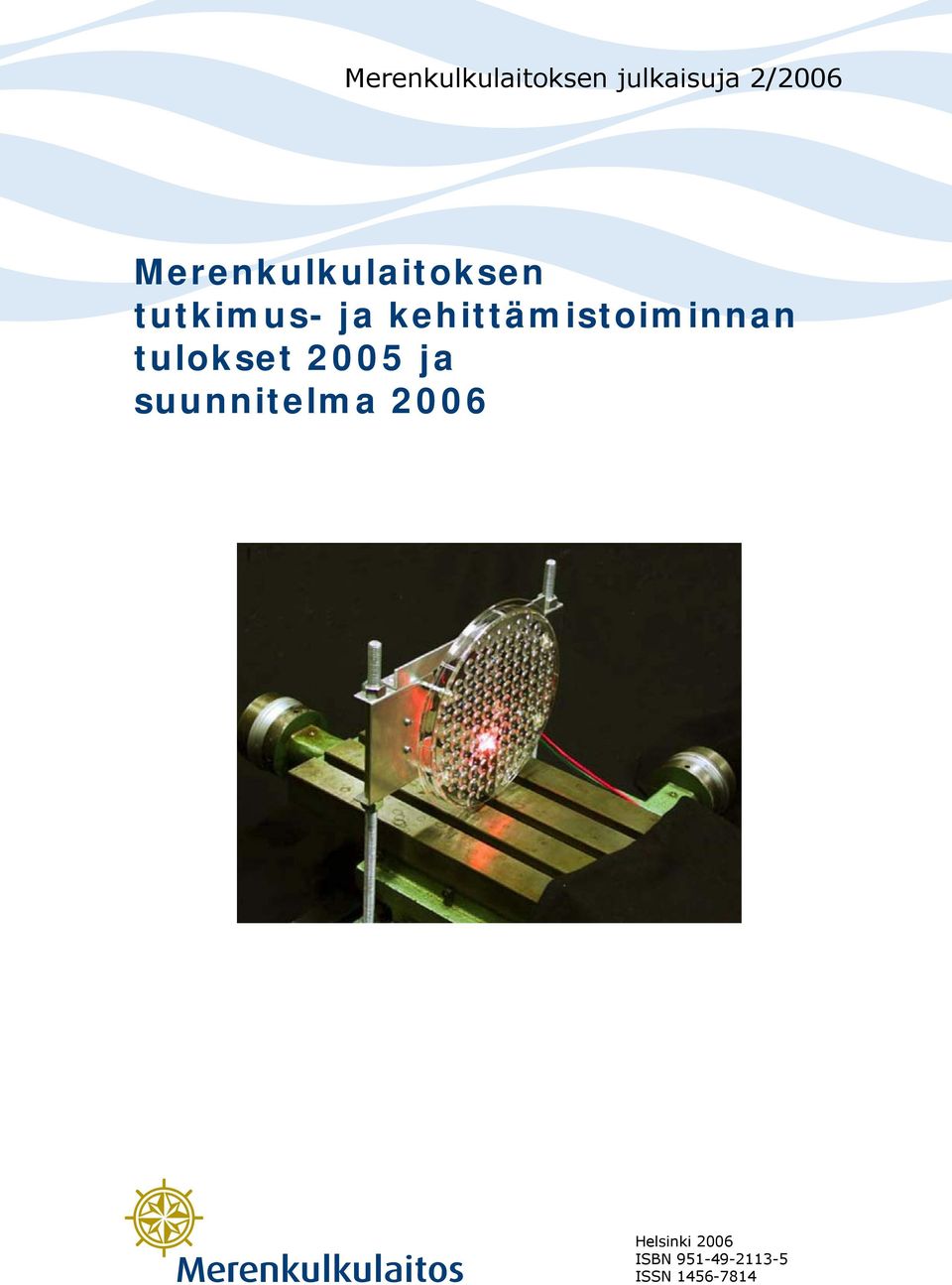 kehittämistoiminnan tulokset 2005 ja