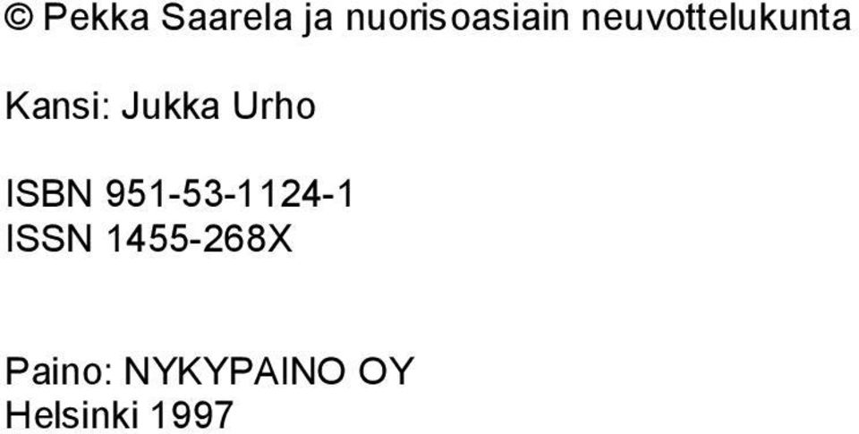 Urho ISBN 951-53-1124-1 ISSN