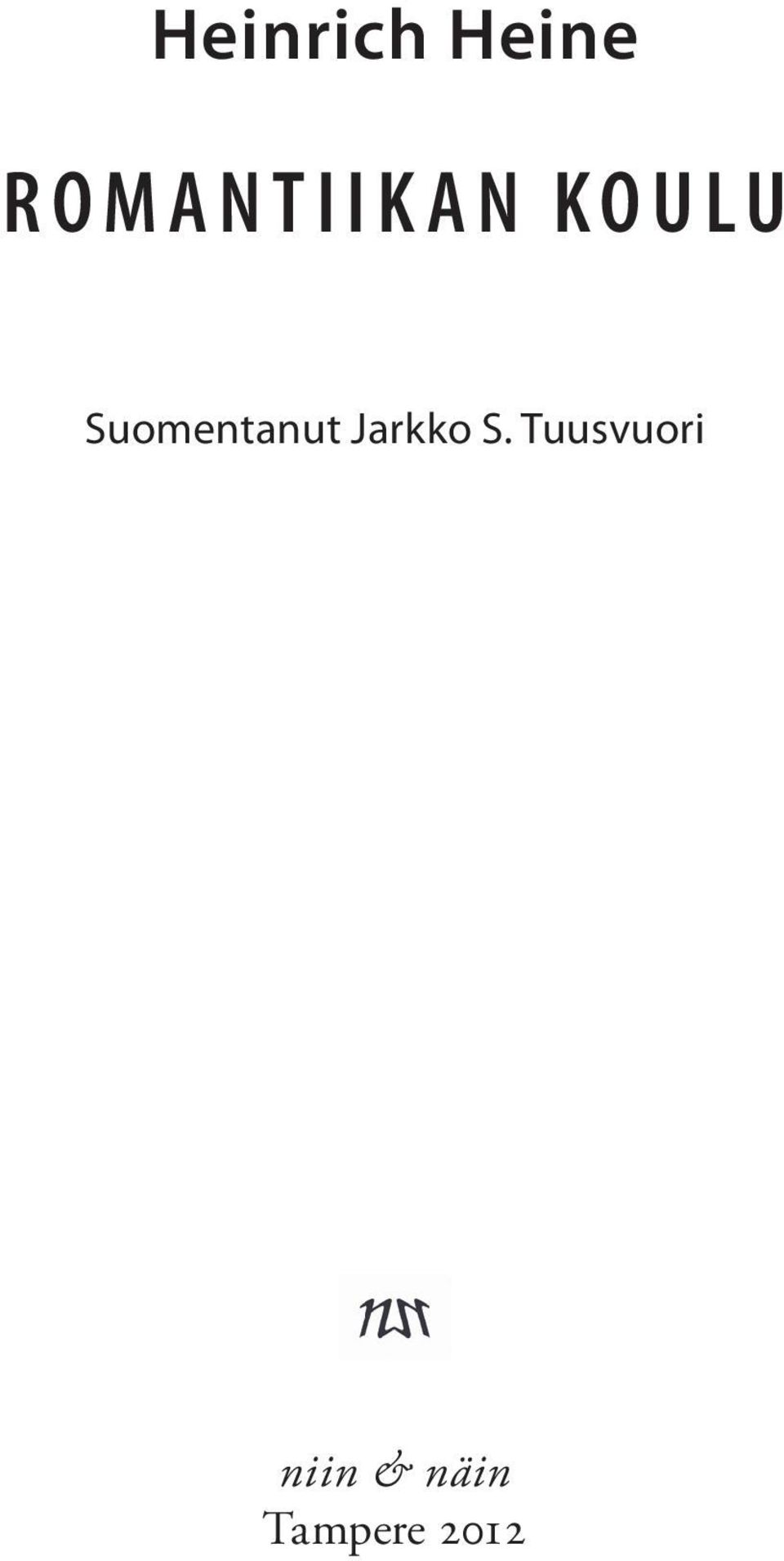 Suomentanut Jarkko S.