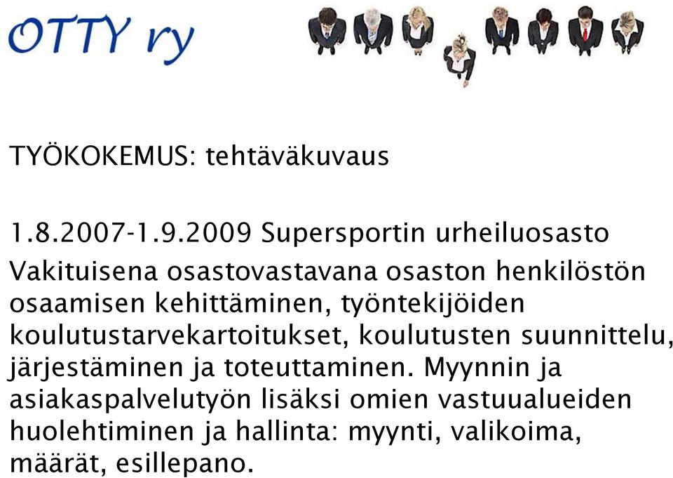 kehittäminen, työntekijöiden koulutustarvekartoitukset, koulutusten suunnittelu,