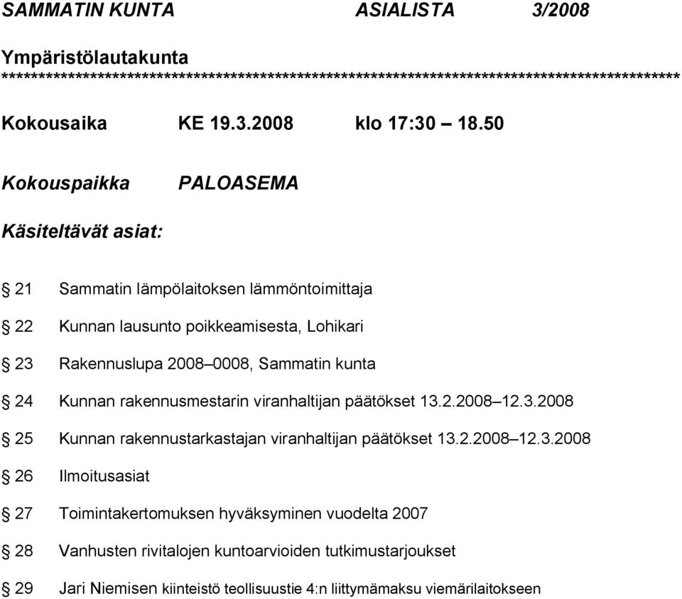 kunta 24 Kunnan rakennusmestarin viranhaltijan päätökset 13.