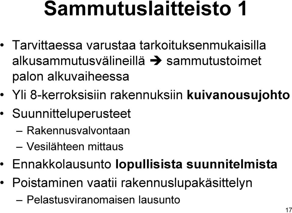 rakennuksiin kuivanousujohto Suunnitteluperusteet Rakennusvalvontaan Vesilähteen