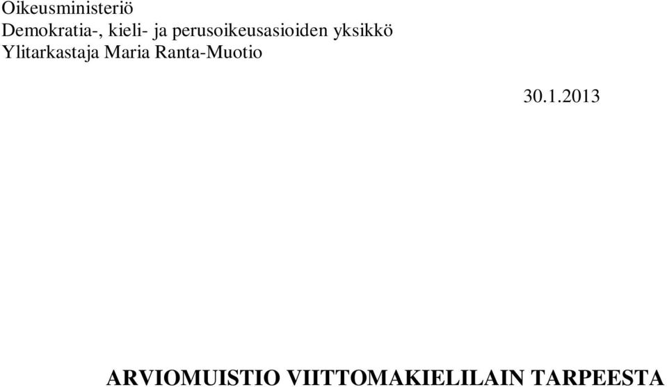 Ylitarkastaja Maria Ranta-Muotio 30.1.