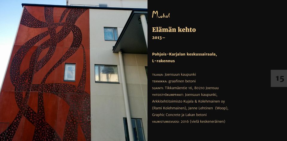 Joensuun kaupunki, Arkkitehtitoimisto Kujala & Kolehmainen oy (Rami Kolehmainen), Janne