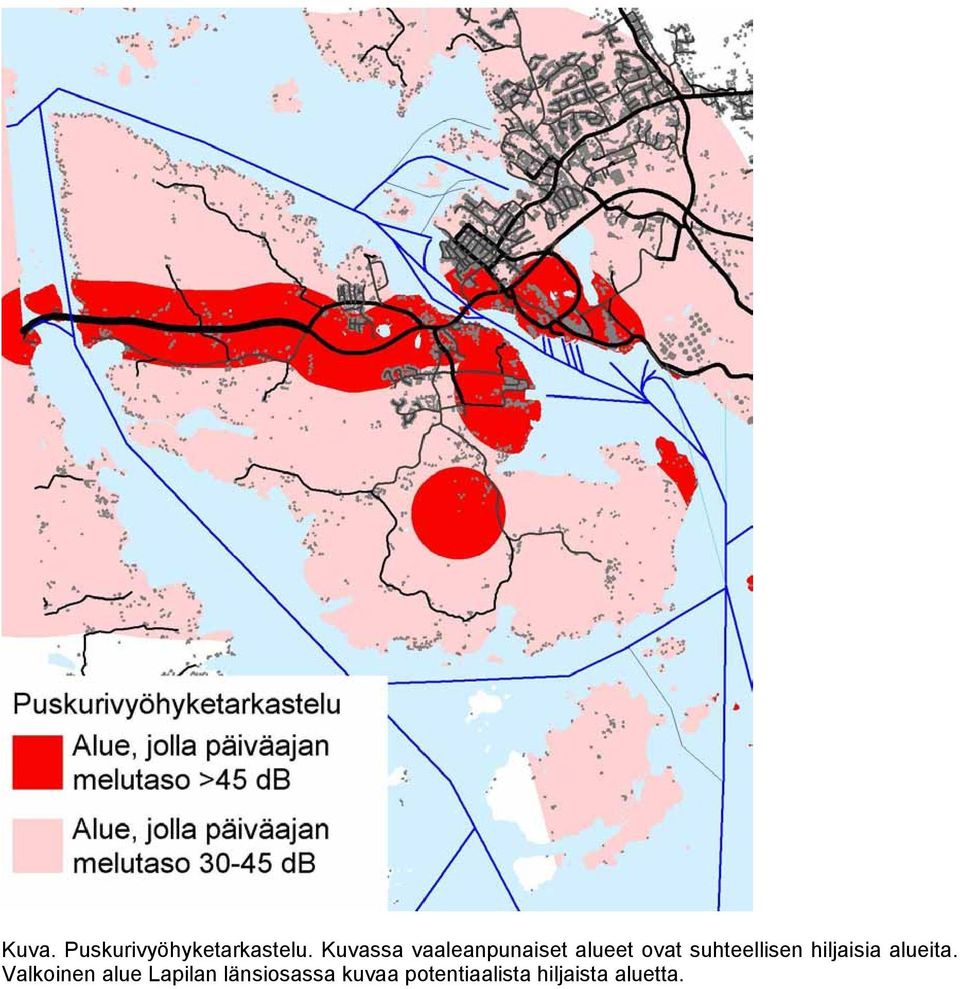 suhteellisen hiljaisia alueita.