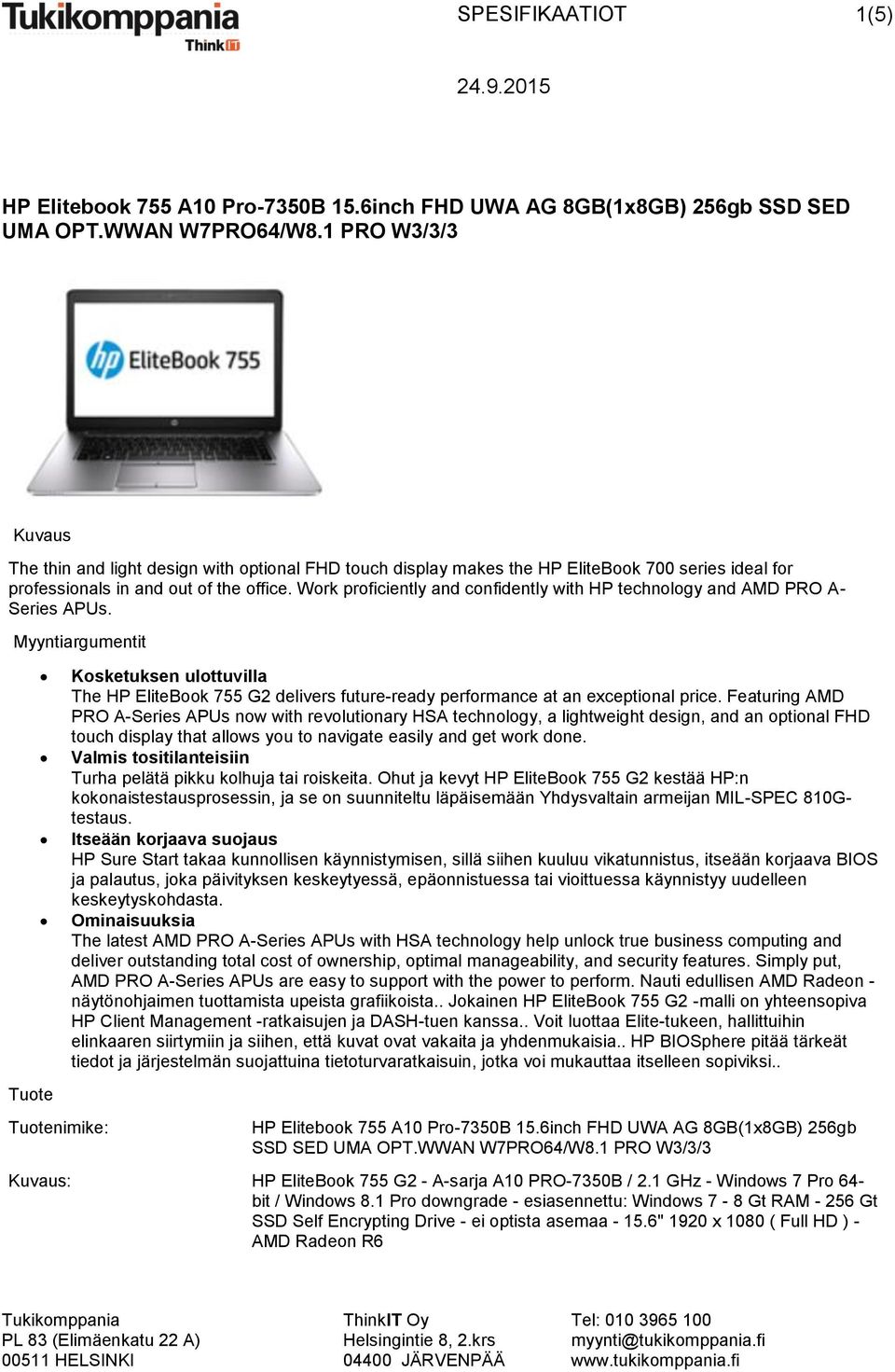 Work proficiently and confidently with HP technology and AMD PRO A- Series APUs.
