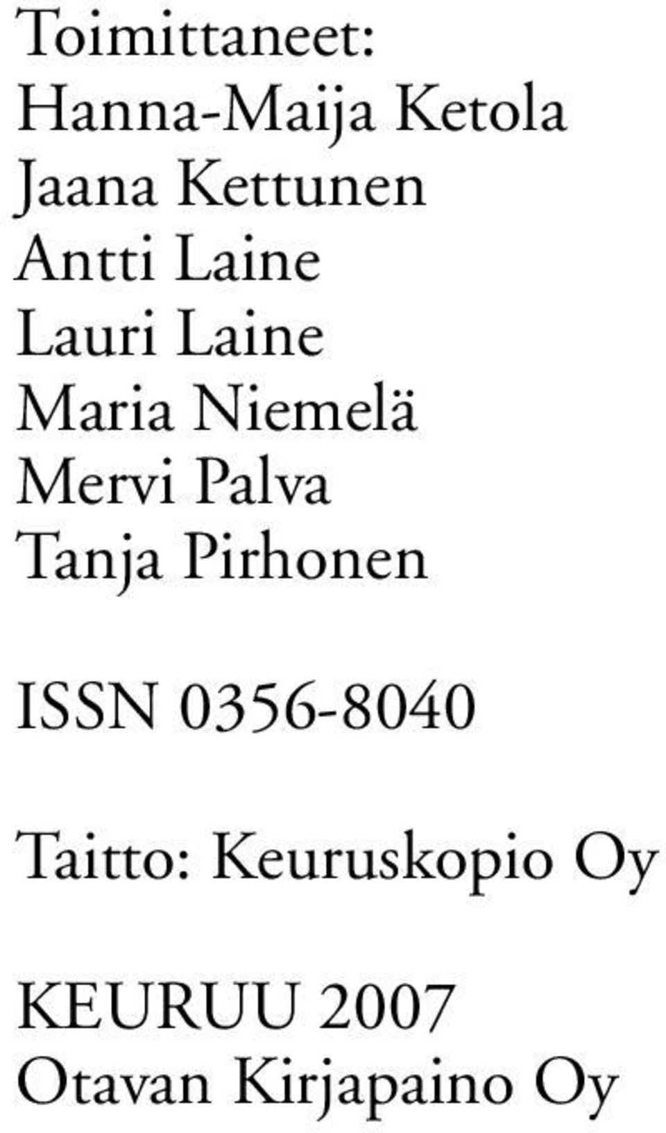 Mervi Palva Tanja Pirhonen ISSN 0356-8040