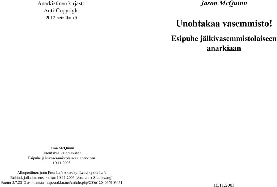 Esipuhe jälkivasemmistolaiseen anarkiaan 10.11.