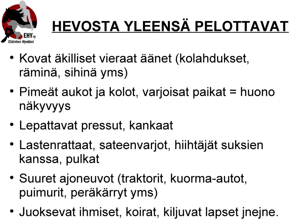 Lastenrattaat, sateenvarjot, hiihtäjät suksien kanssa, pulkat Suuret ajoneuvot