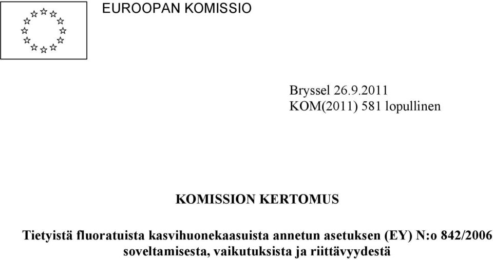 Tietyistä fluoratuista kasvihuonekaasuista annetun