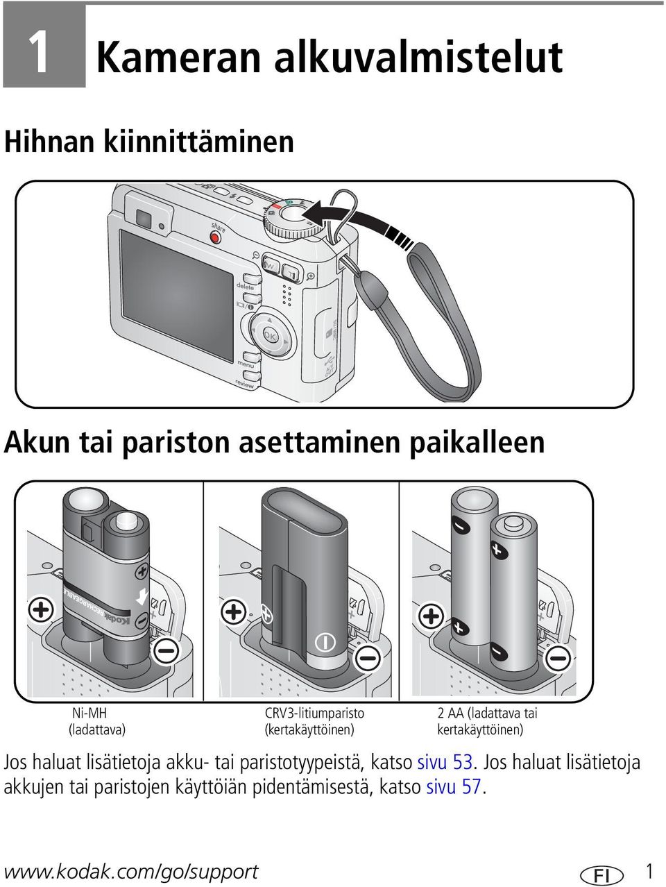 kertakäyttöinen) Jos haluat lisätietoja akku- tai paristotyypeistä, katso sivu 53.