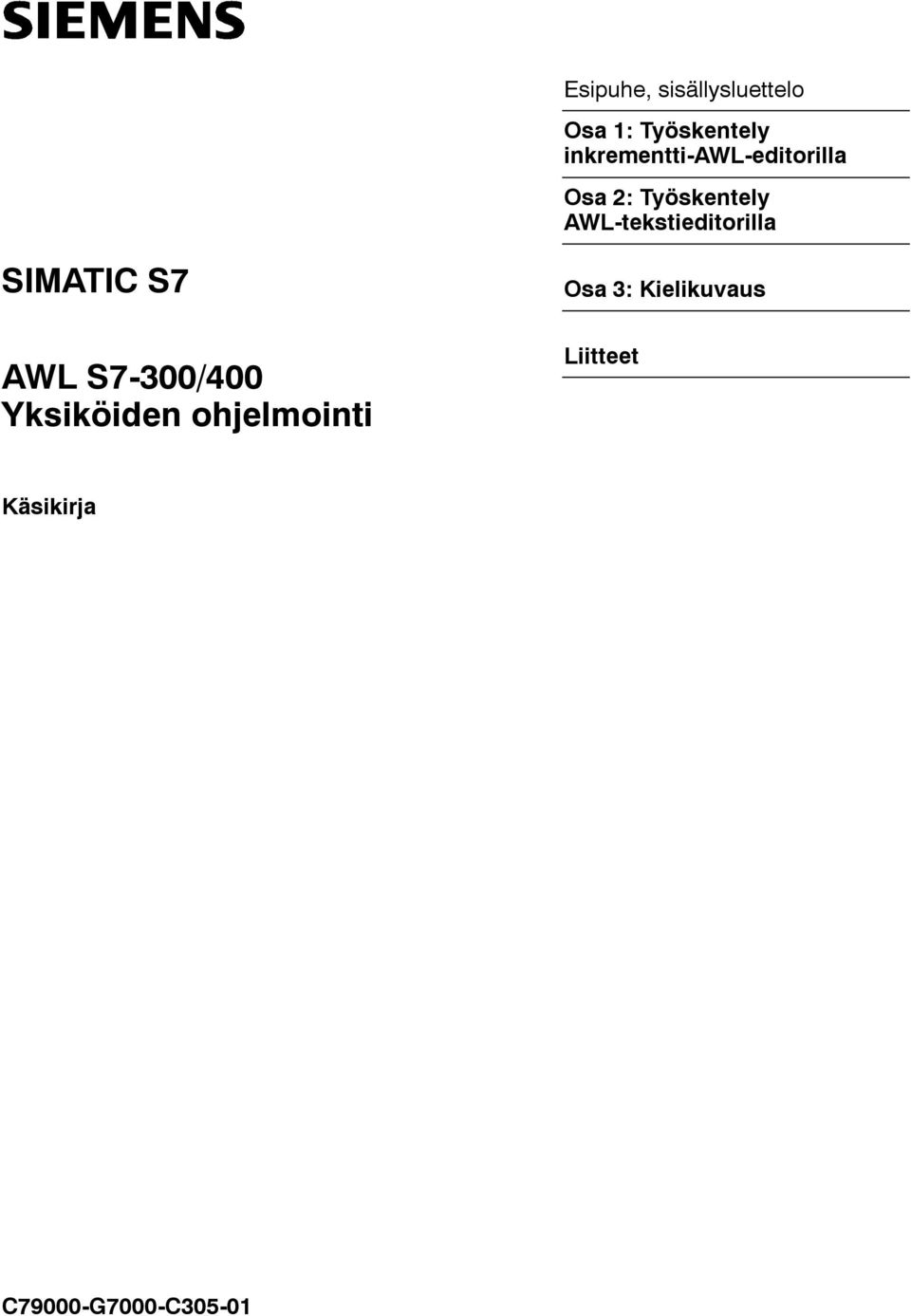 AWL-tekstieditorilla SIMATIC S7 Osa 3: Kieliku