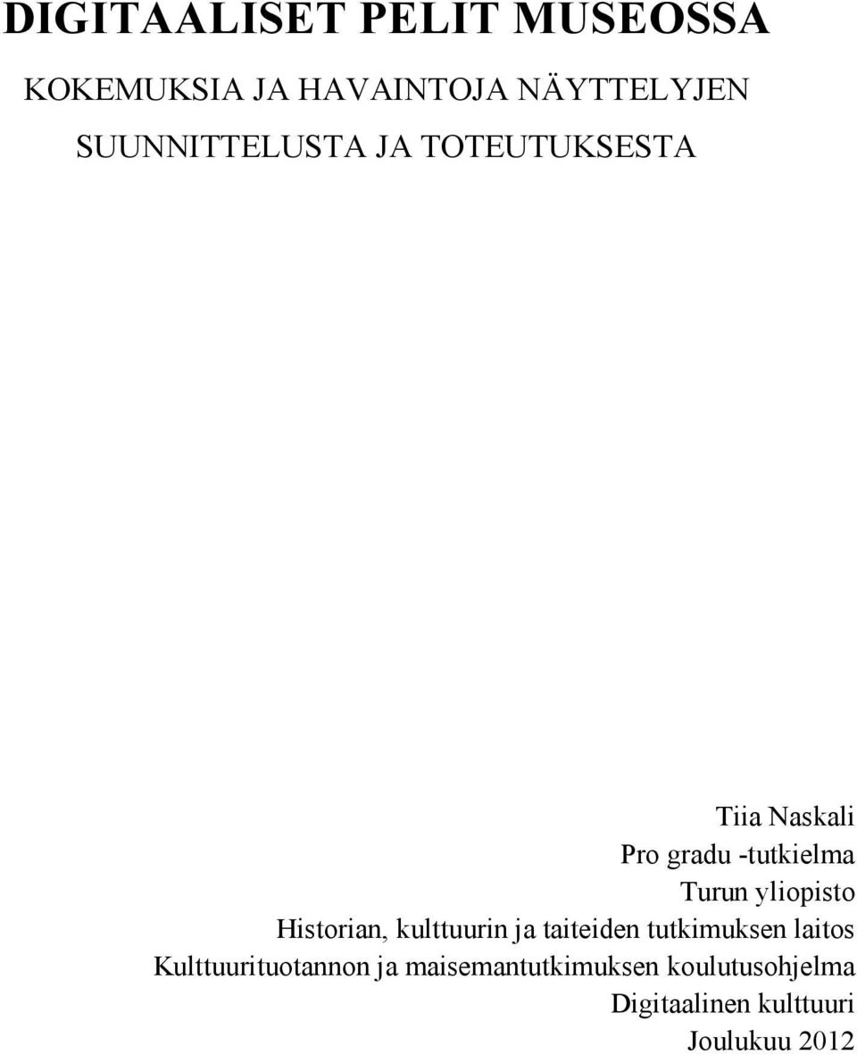 yliopisto Historian, kulttuurin ja taiteiden tutkimuksen laitos