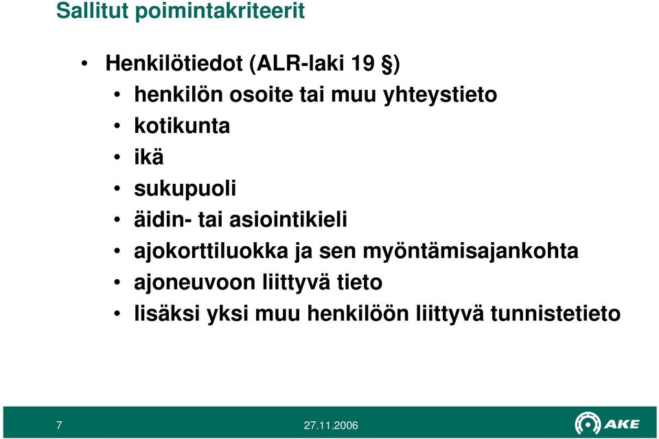 asiointikieli ajokorttiluokka ja sen myöntämisajankohta