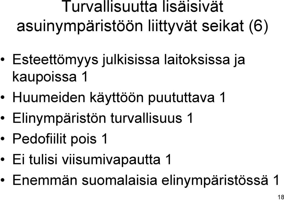 käyttöön puututtava 1 Elinympäristön turvallisuus 1 Pedofiilit