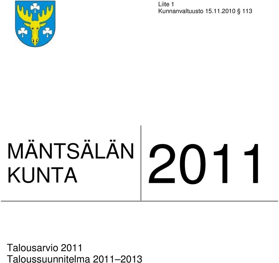 2010 113 MÄNTSÄLÄN 2011