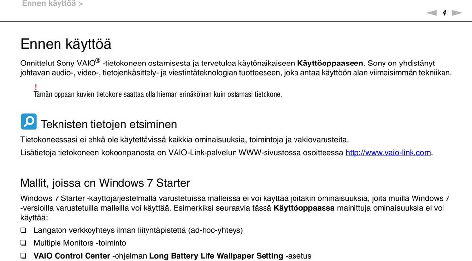 ! Tämän oppaan kuvien tietokone saattaa olla hieman erinäköinen kuin ostamasi tietokone.