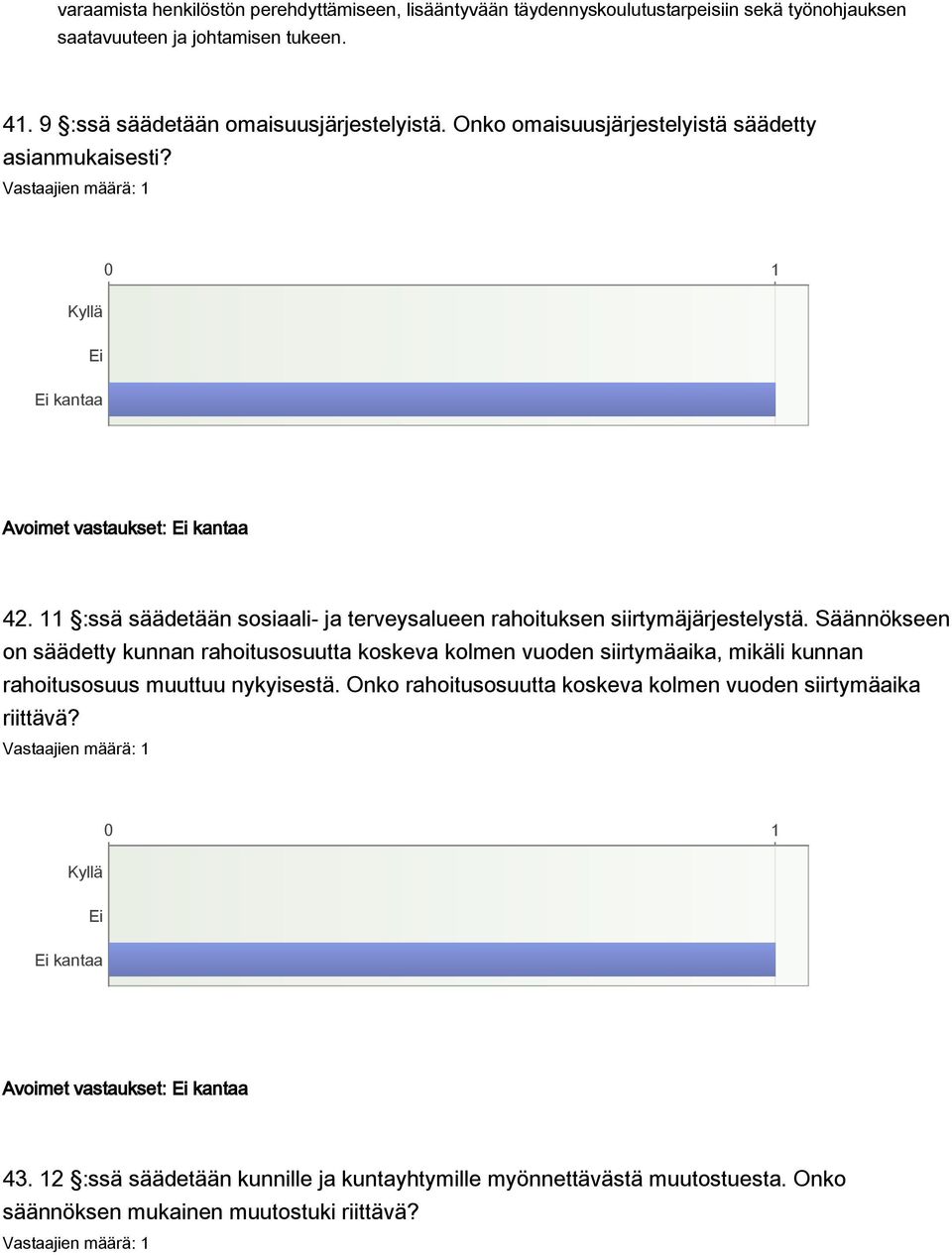 11 :ssä säädetään sosiaali- ja terveysalueen rahoituksen siirtymäjärjestelystä.