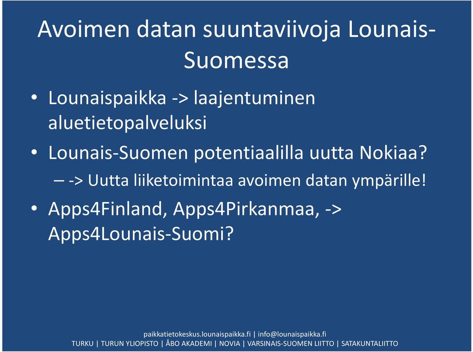 potentiaalilla uutta Nokiaa?