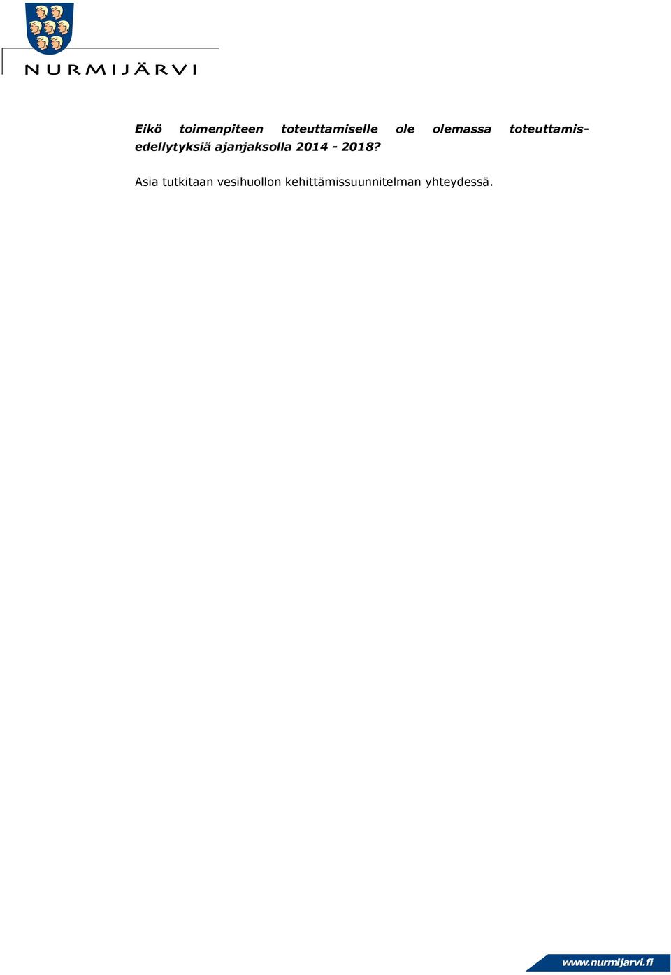 ajanjaksolla 2014-2018?